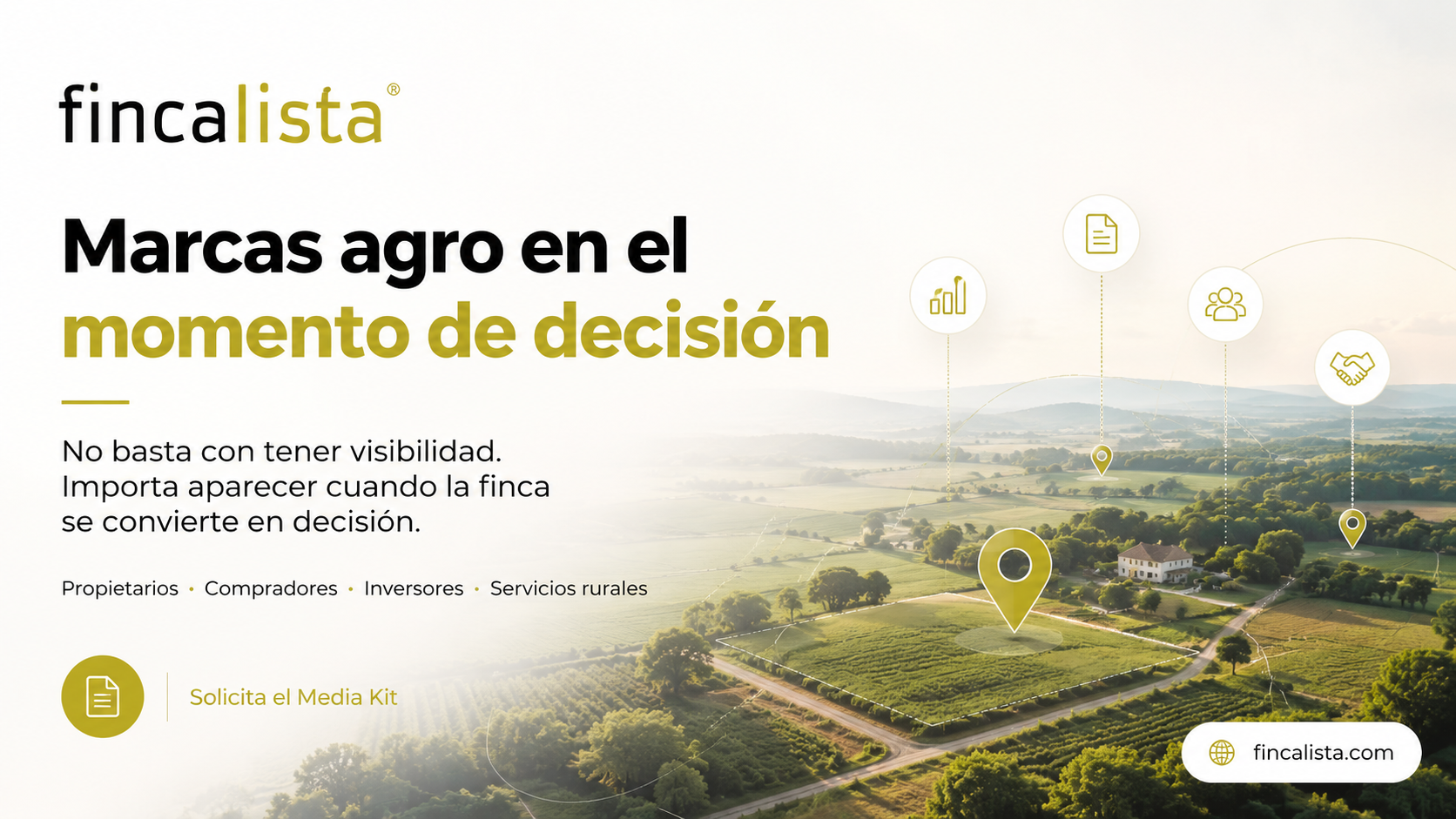 Marketing agro: aparecer cuando el usuario decide sobre una finca